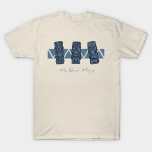 No Bad Mojo T-Shirt